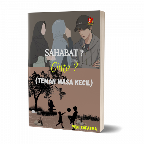 Sahabat? Cinta? Teman Masa Kecil