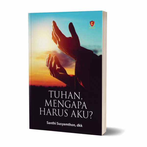 Tuhan, Mengapa Harus Aku?