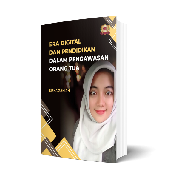 Era Digital dan Pendidikan dalam Pengawasan Orang Tua