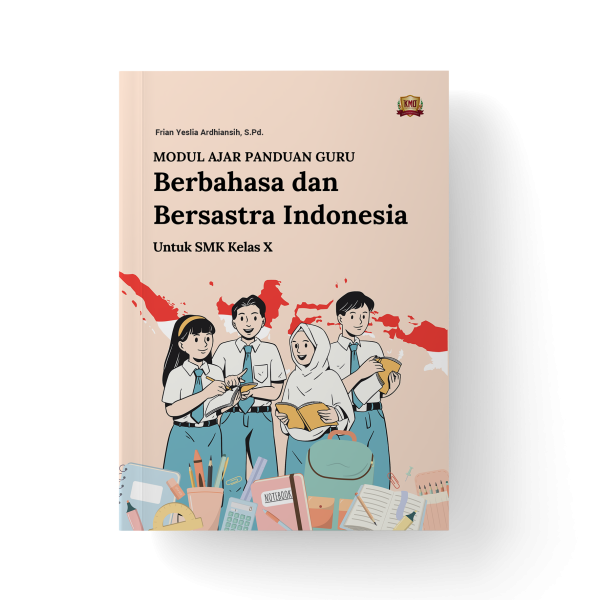 Modul Ajar Panduan Guru: Berbahasa dan Bersastra Indonesia