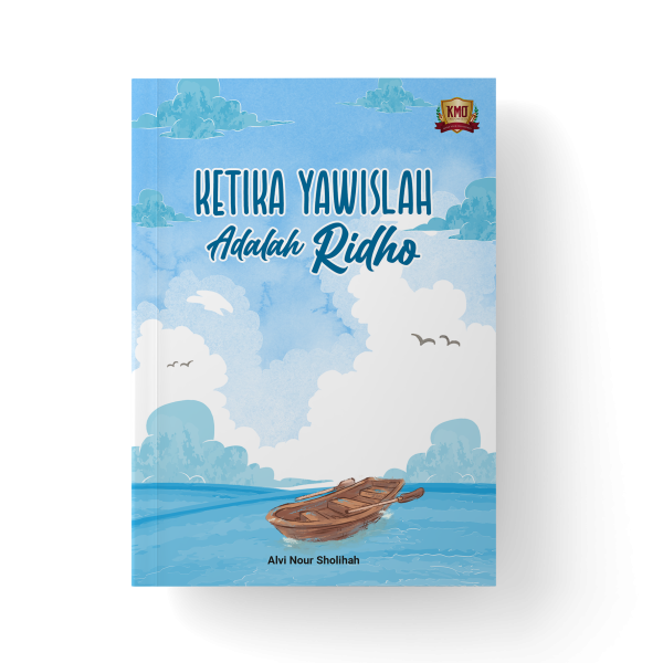 Ketika Yawislah Adalah Ridho