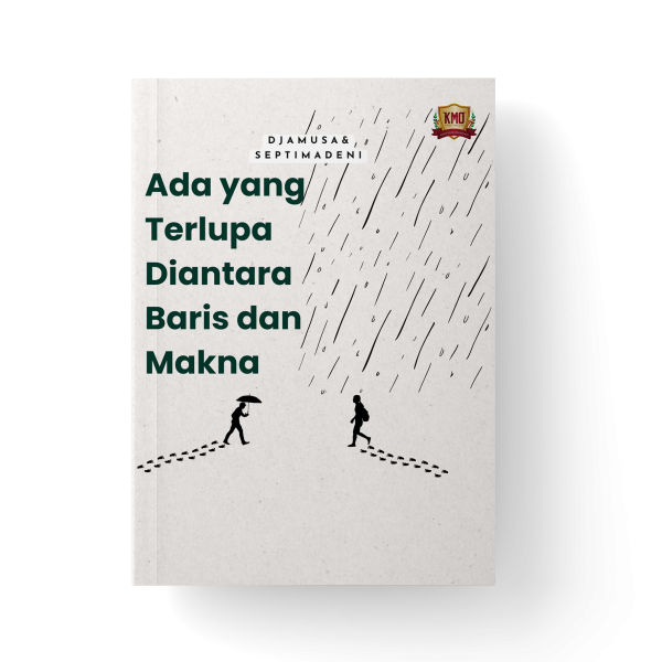 Ada yang Terlupa di antara baris dan Makna