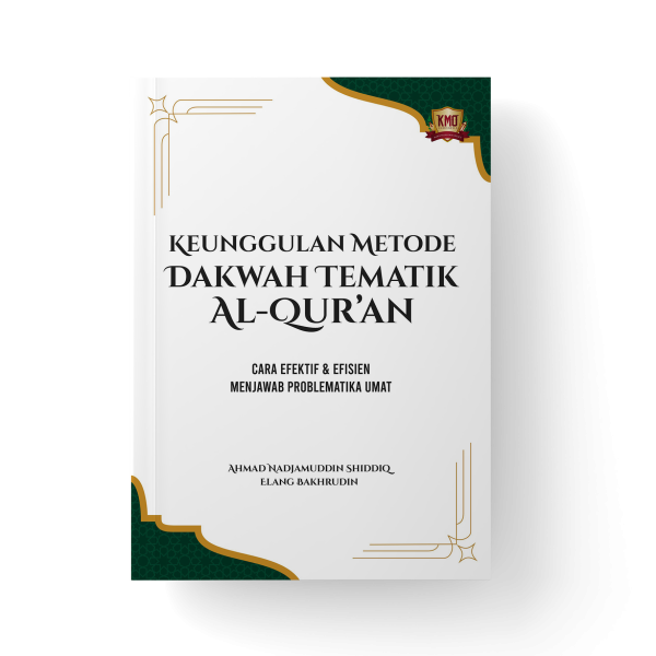 Keunggulan Metode Dakwah Tematik Al Qur'an